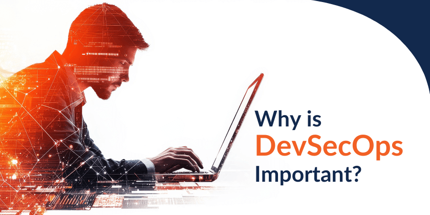 Why is DevSecOps Important?